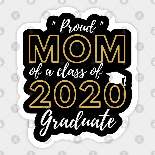 Proud Mom of a Class of 2020 Graduate Shirt Senior 20 Gift Sticker by busines_night